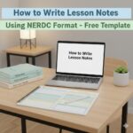 How to Write Lesson Notes Using NERDC Format (Free Template Included)